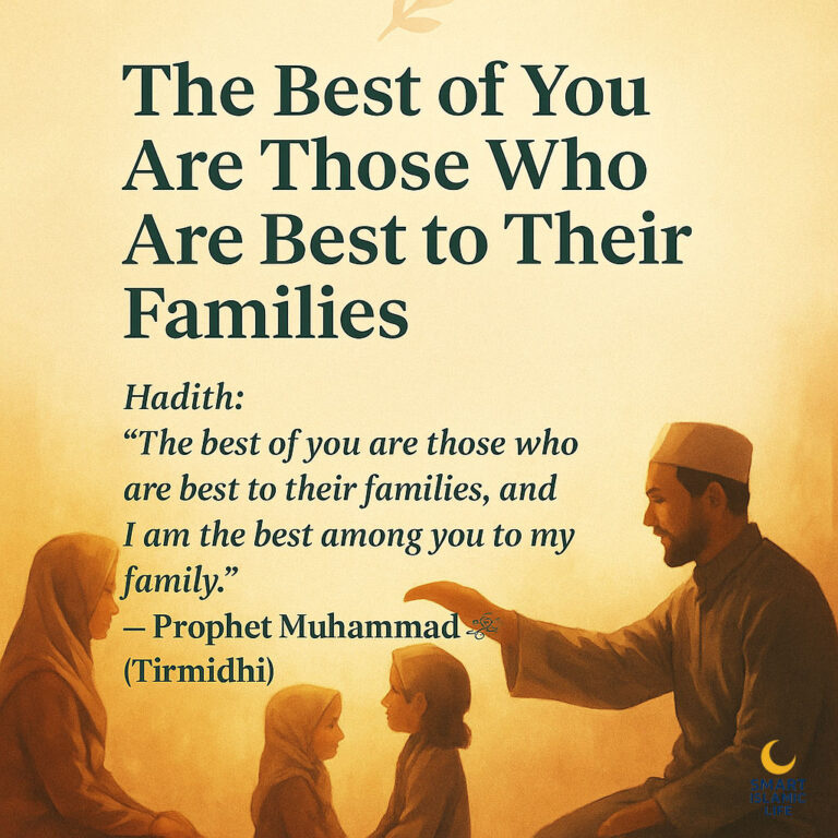 The Best of You Are Those Who Are Best to Their Families