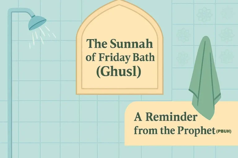 The Sunnah of Friday Bath (Ghusl).